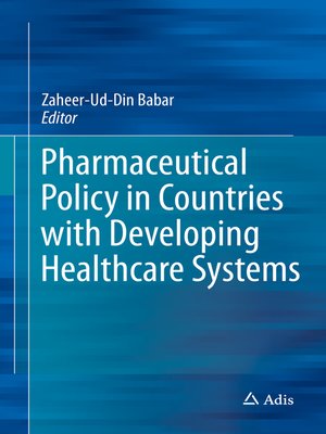 cover image of Pharmaceutical Policy in Countries with Developing Healthcare Systems